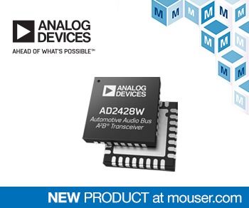 貿(mào)澤電子備貨Analog Devices AD242x汽車音頻總線收發(fā)器，助力多麥克風(fēng)應(yīng)用創(chuàng)新設(shè)計(jì)